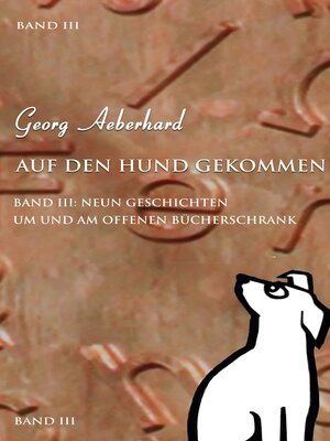 cover image of Auf den Hund gekommen Band III